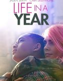 Life in a Year  Filmi izle