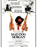 Mad Dog Morgan Filmi izle