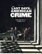 The Last Days of American Crime  Filmi izle